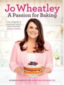 A Passion For Baking by Jo Wheatley